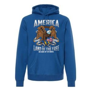 America! Land Of The Free Because Of The Brave! Patriotic Gift Premium Hoodie