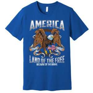 America! Land Of The Free Because Of The Brave! Patriotic Gift Premium T-Shirt