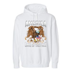 America! Land Of The Free Because Of The Brave! Patriotic Gift Garment-Dyed Fleece Hoodie