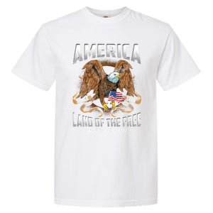 America! Land Of The Free Because Of The Brave! Patriotic Gift Garment-Dyed Heavyweight T-Shirt