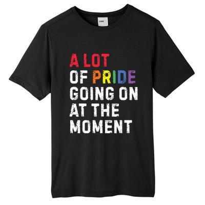 A Lot Of Pride Going On At Moment Tall Fusion ChromaSoft Performance T-Shirt