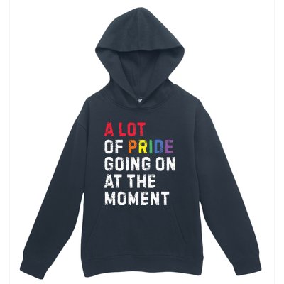 A Lot Of Pride Going On At Moment Urban Pullover Hoodie