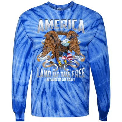 America! Land Of The Free Because Of The Brave! Patriotic Gift Tie-Dye Long Sleeve Shirt