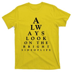 Always Look On The Brigh Side Of Life T-Shirt