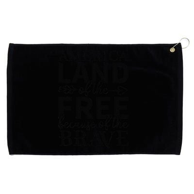 America Land Of The Free Because Of The Brave Grommeted Golf Towel