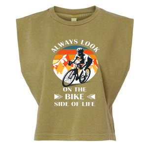 Always Look On The Bike Side Of Life Bicycle Cyclist Garment-Dyed Women's Muscle Tee