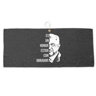 Amlo Lopez Obrador Es Un Honor Estar Con Obrador Large Microfiber Waffle Golf Towel