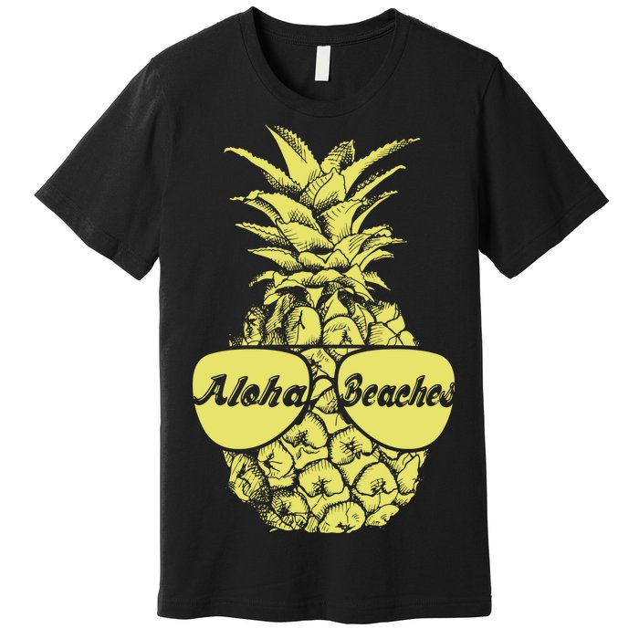 Aloha Beaches Pineapple  Premium T-Shirt