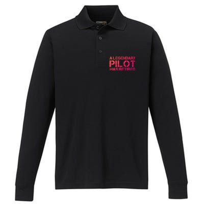 A Legendary Pilot Has Retired Retiret Retiring Pension Funny Gift Performance Long Sleeve Polo