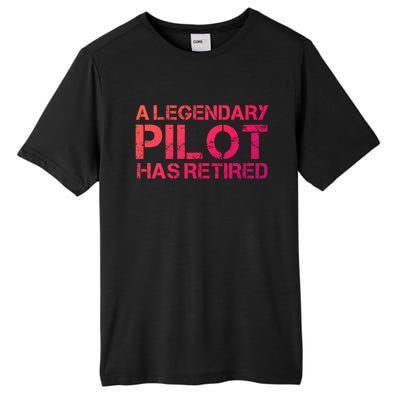 A Legendary Pilot Has Retired Retiret Retiring Pension Funny Gift Tall Fusion ChromaSoft Performance T-Shirt