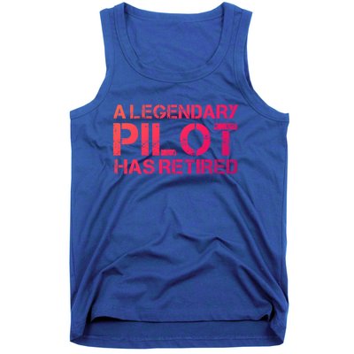 A Legendary Pilot Has Retired Retiret Retiring Pension Funny Gift Tank Top