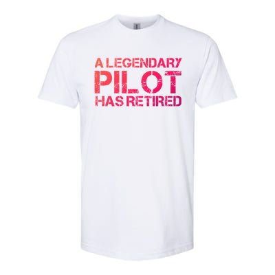 A Legendary Pilot Has Retired Retiret Retiring Pension Funny Gift Softstyle® CVC T-Shirt