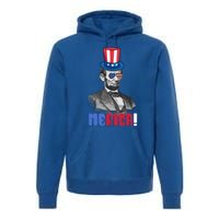 Abraham Lincoln President 4th Of July Gift Merica Gift Premium Hoodie