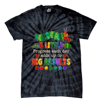 A Little Progress Each Day Adds Up To Big Results Tie-Dye T-Shirt