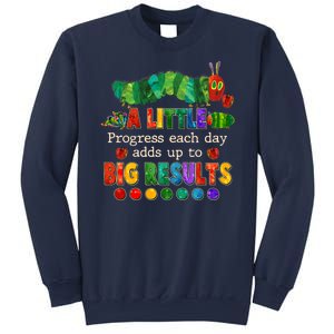 A Little Progress Each Day Adds Up To Big Results Sweatshirt