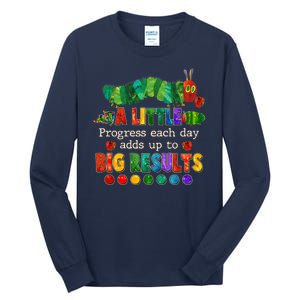 A Little Progress Each Day Adds Up To Big Results Tall Long Sleeve T-Shirt