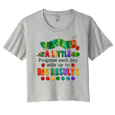 A Little Progress Each Day Adds Up To Big Results Women's Crop Top Tee