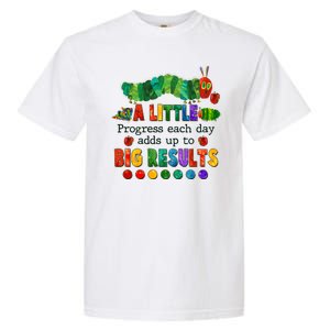 A Little Progress Each Day Adds Up To Big Results Garment-Dyed Heavyweight T-Shirt