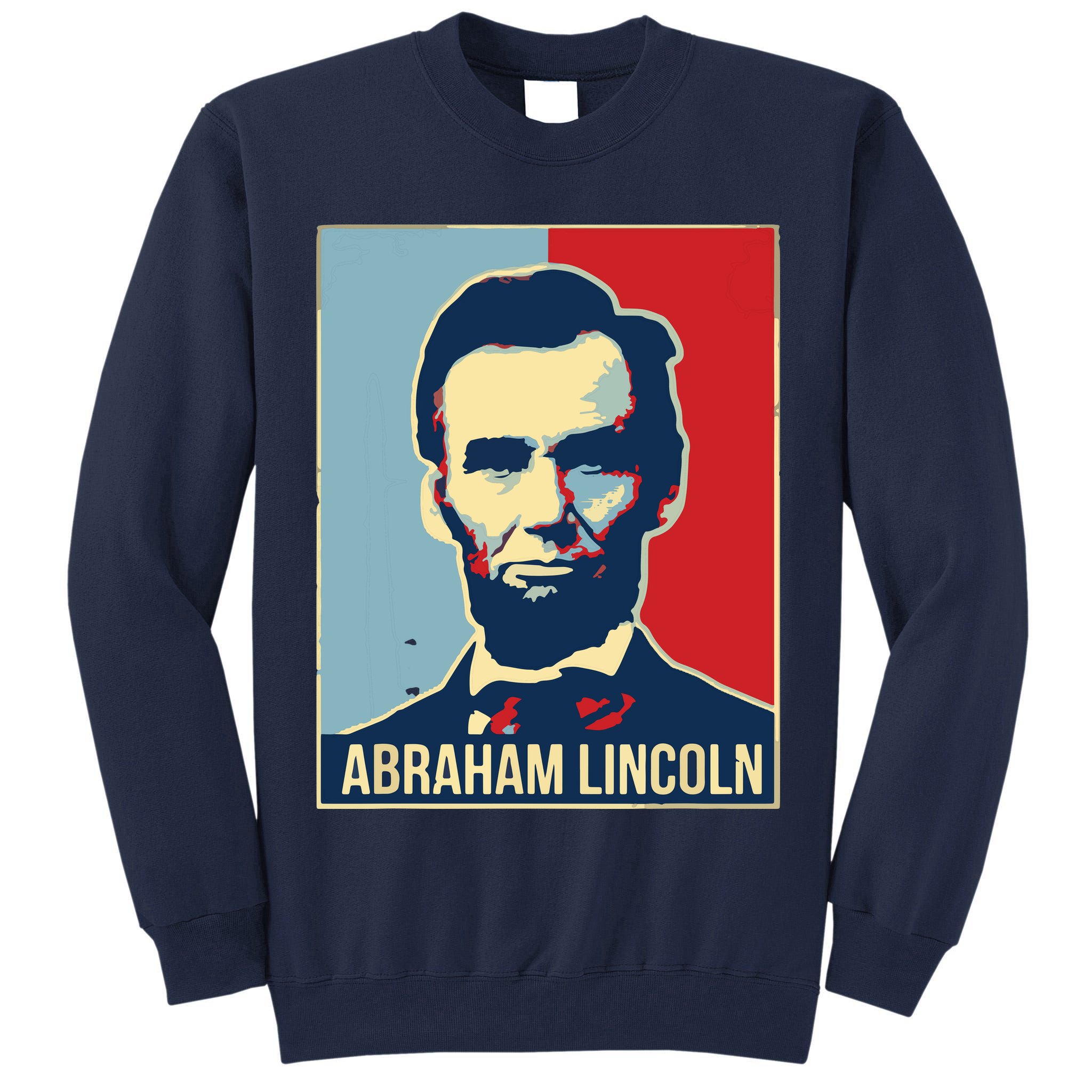 Abraham Lincoln President Gift For President's Day Tall Sweatshirt