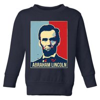 Abraham Lincoln President Gift For President's Day Toddler Sweatshirt