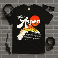 A Little Place Called Aspen Dumb &Amp; Dumber T-Shirt
