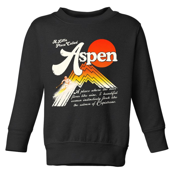 A Little Place Called Aspen Dumb &Amp; Dumber Toddler Sweatshirt