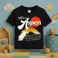 A Little Place Called Aspen Dumb &Amp; Dumber Toddler T-Shirt