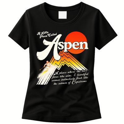 A Little Place Called Aspen Dumb &Amp; Dumber Womens T-Shirt