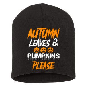 Autumn Leaves & Pumpkins Please Graphic Short Acrylic Beanie