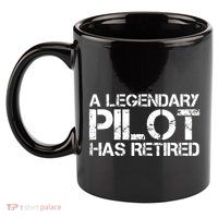 A LEGENDARY PILOT HAS RETIRED Funny Retirement Copilot Gift 11oz C Handle Ceramic Mug
