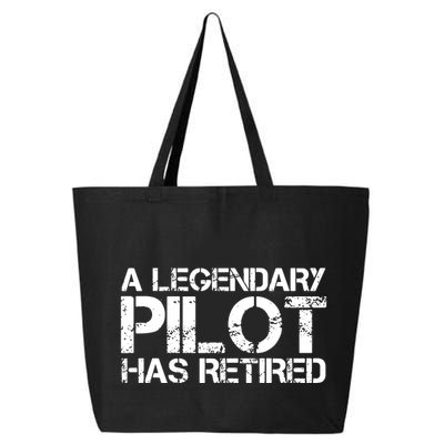 A LEGENDARY PILOT HAS RETIRED Funny Retirement Copilot Gift 25L Jumbo Tote