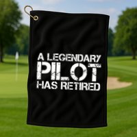 A LEGENDARY PILOT HAS RETIRED Funny Retirement Copilot Gift Golf Towel