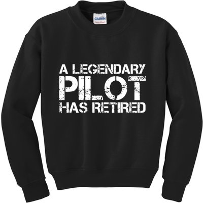 A LEGENDARY PILOT HAS RETIRED Funny Retirement Copilot Gift Kids Sweatshirt