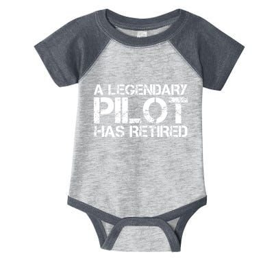 A LEGENDARY PILOT HAS RETIRED Funny Retirement Copilot Gift Infant Baby Jersey Bodysuit