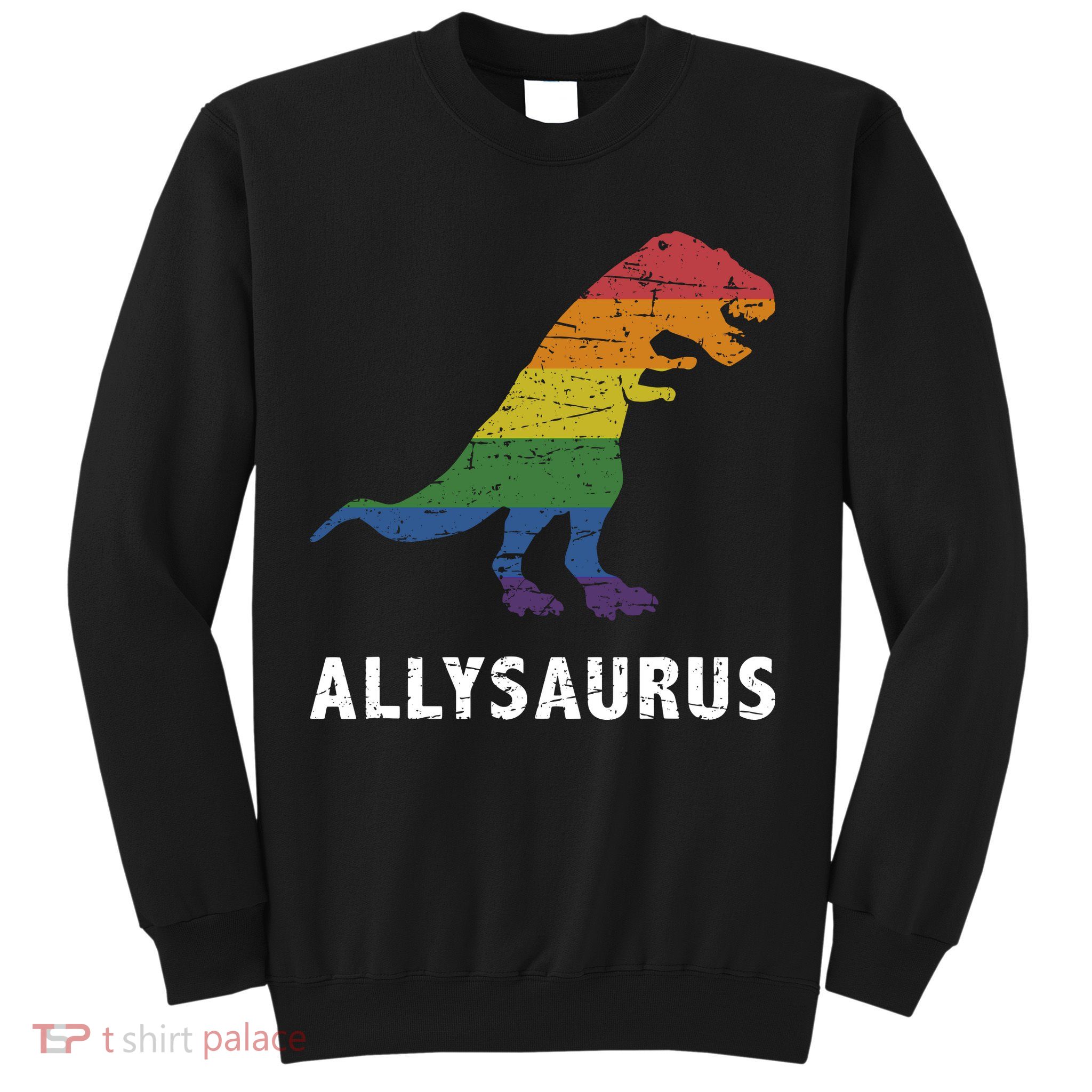 Ally LGBT Pride Allysaurus Dinosaur Sweatshirt