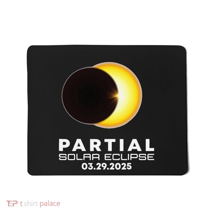 Astronomy Lovers Partial Solar Eclipse 03.29.2025 Mousepad