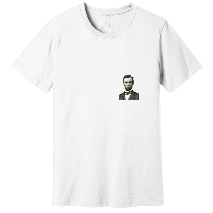 Abraham Lincoln Portrait Front And Back Premium T-Shirt