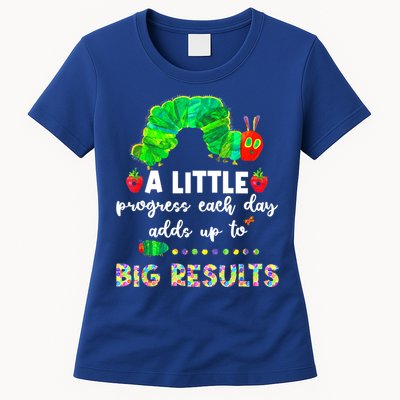 A Little Progress Each Day Hungry Caterpillar Back To School Women's T-Shirt