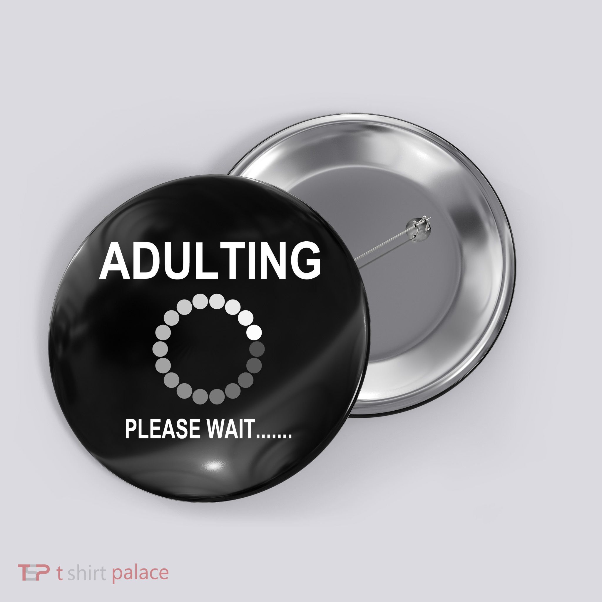 Adulting Loading Please Wait Button