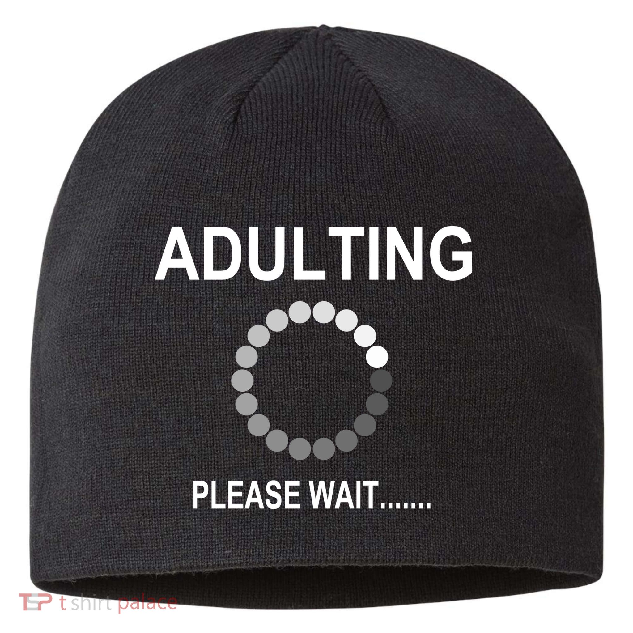 Adulting Loading Please Wait Sustainable Beanie