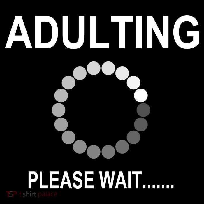 Adulting Loading Please Wait PosiCharge Competitor Tank