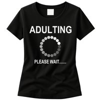 Adulting Loading Please Wait Womens T-Shirt