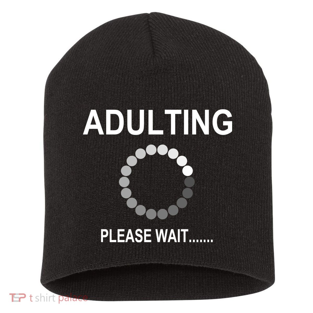 Adulting Loading Please Wait Short Acrylic Beanie