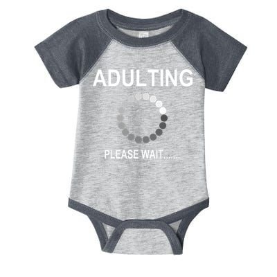 Adulting Loading Please Wait Infant Baby Jersey Bodysuit