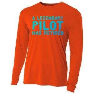 A Legendary Pilot Has Retired Funny Retiret Copilot Gift Great Gift Cooling Performance Long Sleeve Crew