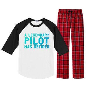 A Legendary Pilot Has Retired Funny Retiret Copilot Gift Great Gift Raglan Sleeve Pajama Set