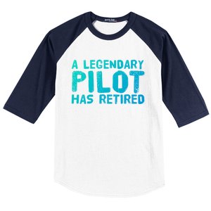 A Legendary Pilot Has Retired Funny Retiret Copilot Gift Great Gift Baseball Sleeve Shirt