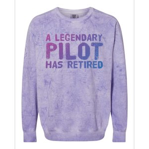 A Legendary Pilot Has Retired Funny Retiret Copilot Gift Great Gift Colorblast Crewneck Sweatshirt