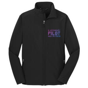 A Legendary Pilot Has Retired Funny Retiret Copilot Gift Great Gift Core Soft Shell Jacket