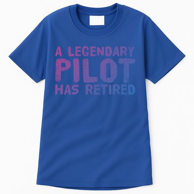 A Legendary Pilot Has Retired Funny Retiret Copilot Gift Great Gift Tall T-Shirt